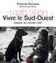 Vivre le Sud-Ouest. Instants du monde rural 1970-2000, Instants du monde rural 1970-2000 (9782817709802-front-cover)