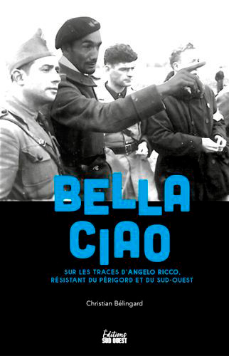 Bella Ciao. Sur Les Traces D'Angelo Ricco, Résista (9782817707945-front-cover)