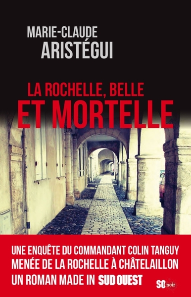 LA ROCHELLE BELLE ET MORTELLE (9782817706702-front-cover)