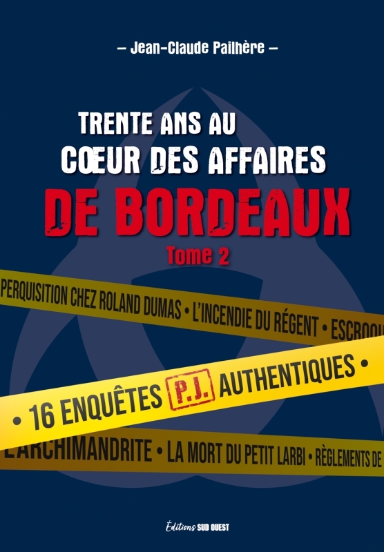 Trente ans au coeur des affaires de Bordeaux, tome 2 (9782817708607-front-cover)