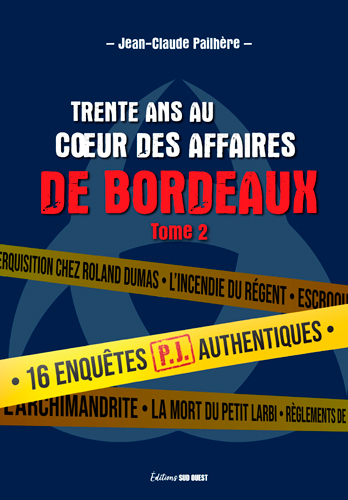 Trente ans au coeur des affaires de Bordeaux, tome 2 (9782817708607-front-cover)