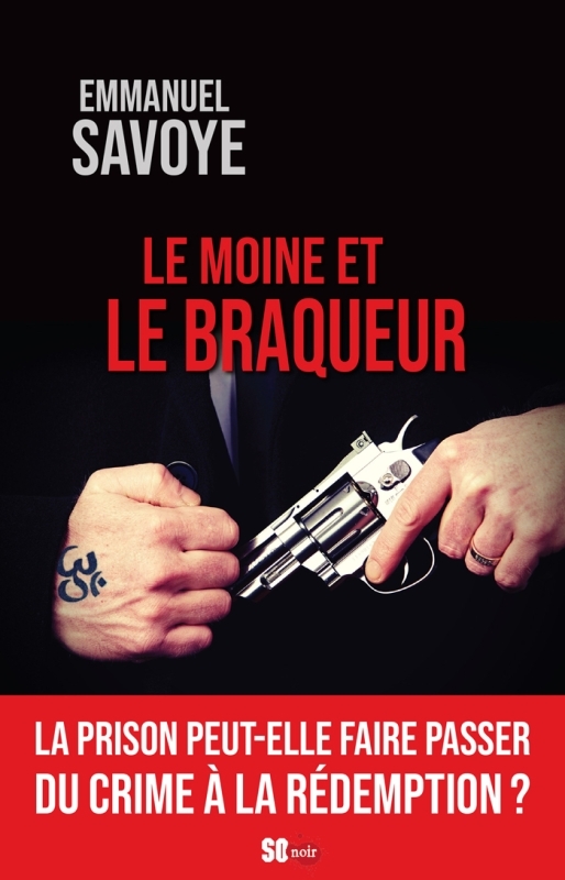 Le moine et le braqueur (9782817708652-front-cover)