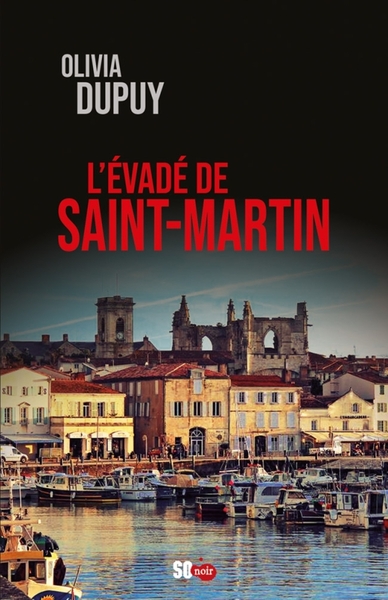 L'ÉVADÉ DE SAINT-MARTIN (9782817708553-front-cover)