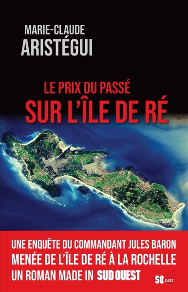 LE PRIX DU PASSÉ SUR L'ÎLE DE RÉ (9782817709970-front-cover)