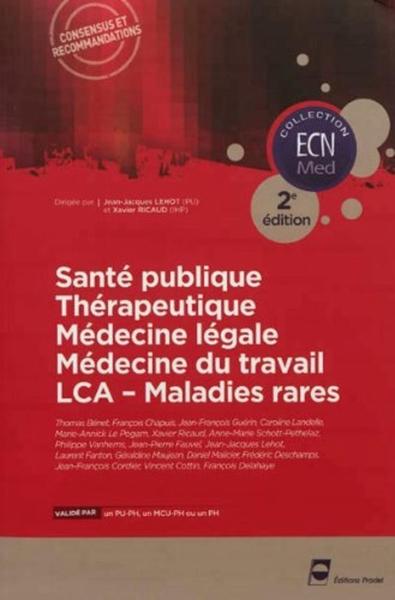 Santé publique - Thérapeutique - Médecine légale - Médecine du travail - LCA - Maladies rares -  2e édition (9782361100544-front-cover)