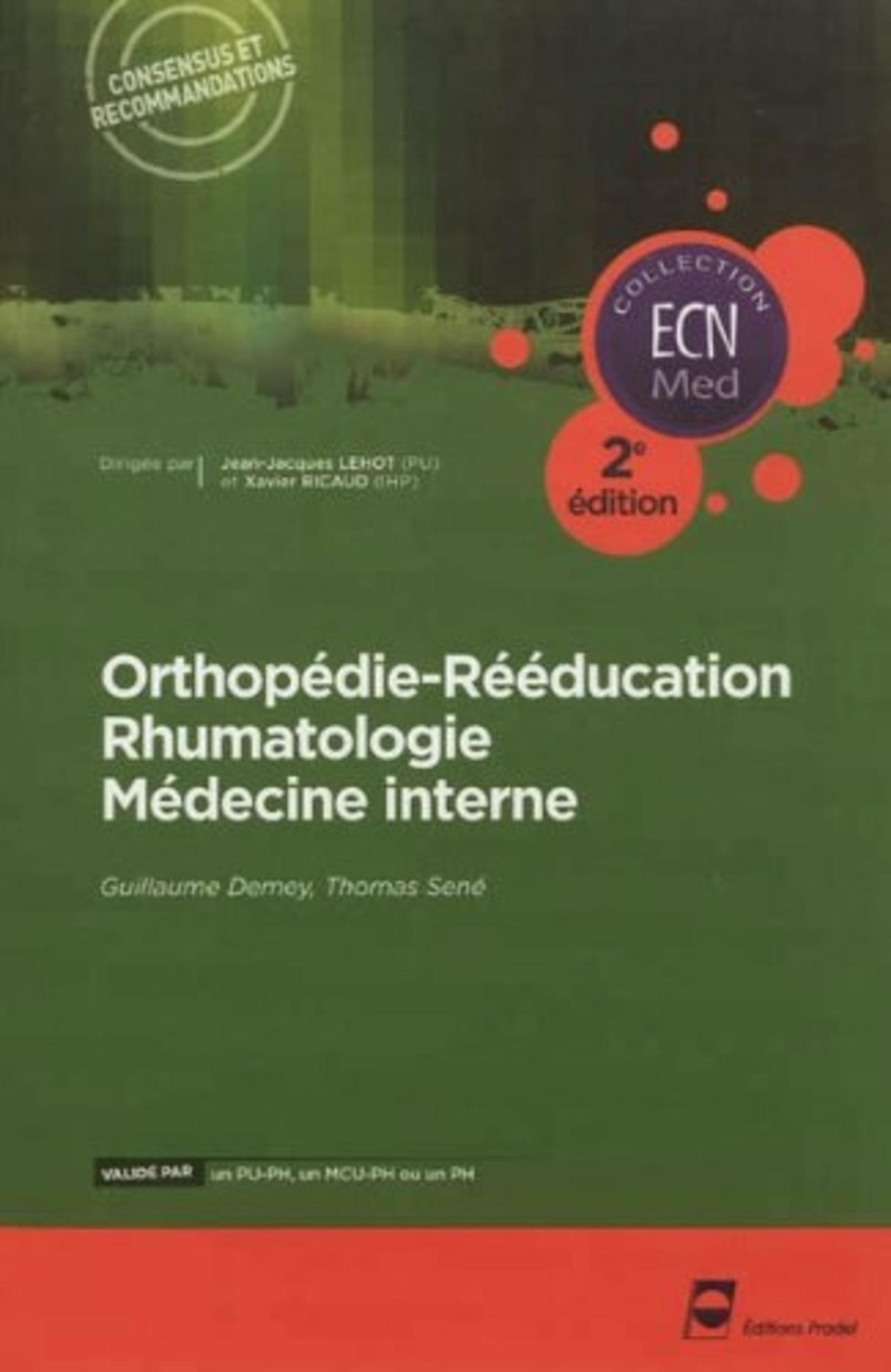 Orthopédie - Rééducation - Rhumatologie - Médecine interne - 2e édition (9782361100476-front-cover)