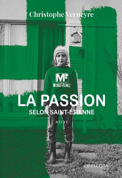 La Passion selon Saint-Etienne (9791097469986-front-cover)