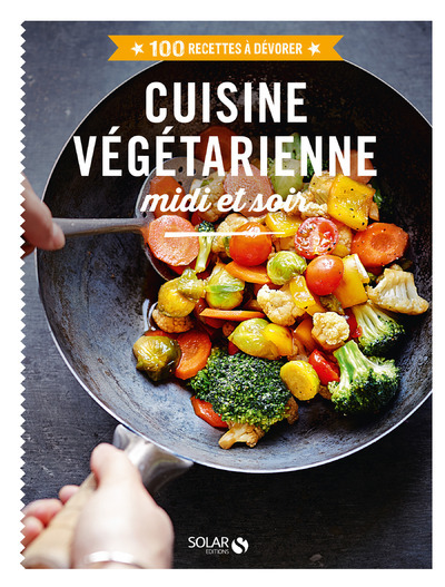 Cuisine végétarienne midi et soir - 100 recettes à dévorer (9782263072475-front-cover)