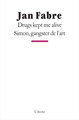 Drugs kept me alive / Simon, gangster de l'art (9782851817921-front-cover)