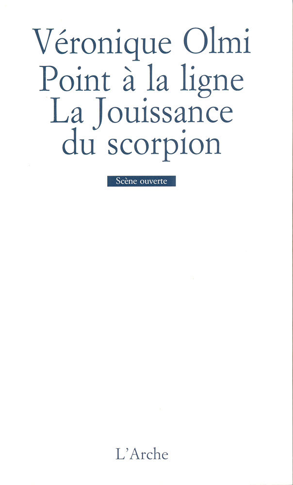 Point à la ligne / La Jouissance du scorpion (9782851814067-front-cover)