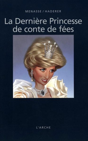 La Dernière Princesse de conte de fées (9782851814005-front-cover)