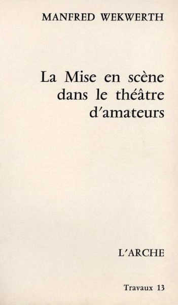La Mise en scène dans le théâtre d’amateurs (9782851811431-front-cover)
