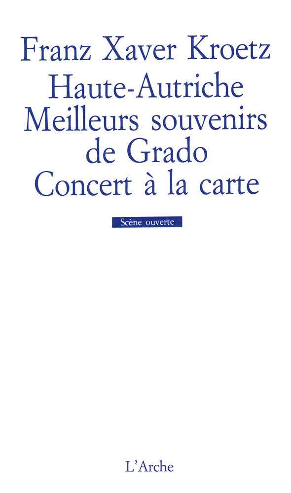 Haute-Autriche / Meilleurs souvenirs de Grado / Concert à la carte (9782851812773-front-cover)