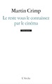 Le reste vous le connaissez par le cinéma (9782851818607-front-cover)