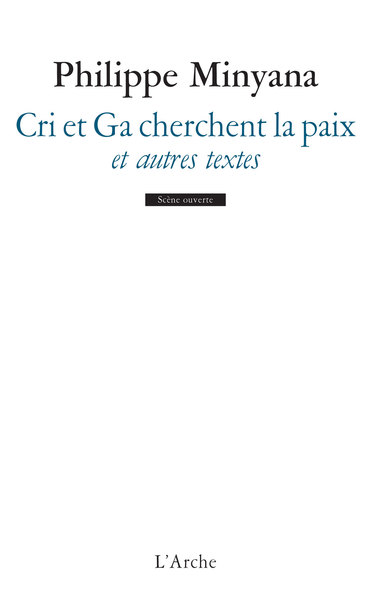 Cri et Ga cherchent la paix, et autres textes (9782851817907-front-cover)