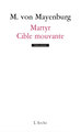 Martyr / Cible mouvante (9782851818263-front-cover)