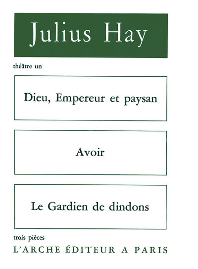 Dieu, Empereur et paysan / Avoir / Le Gardien de dindons (9782851811257-front-cover)