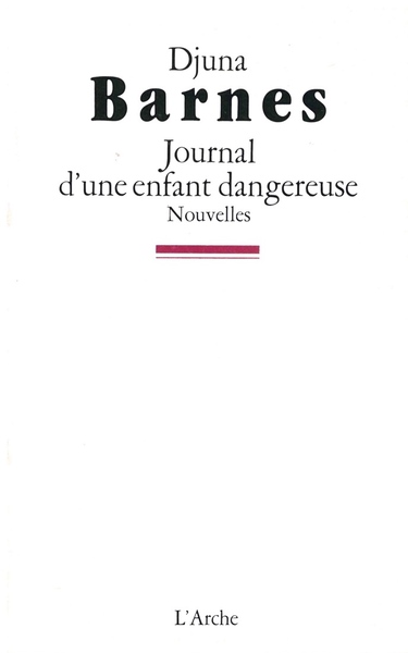 Journal d'une enfant dangereuse. Nouvelles (9782851810847-front-cover)