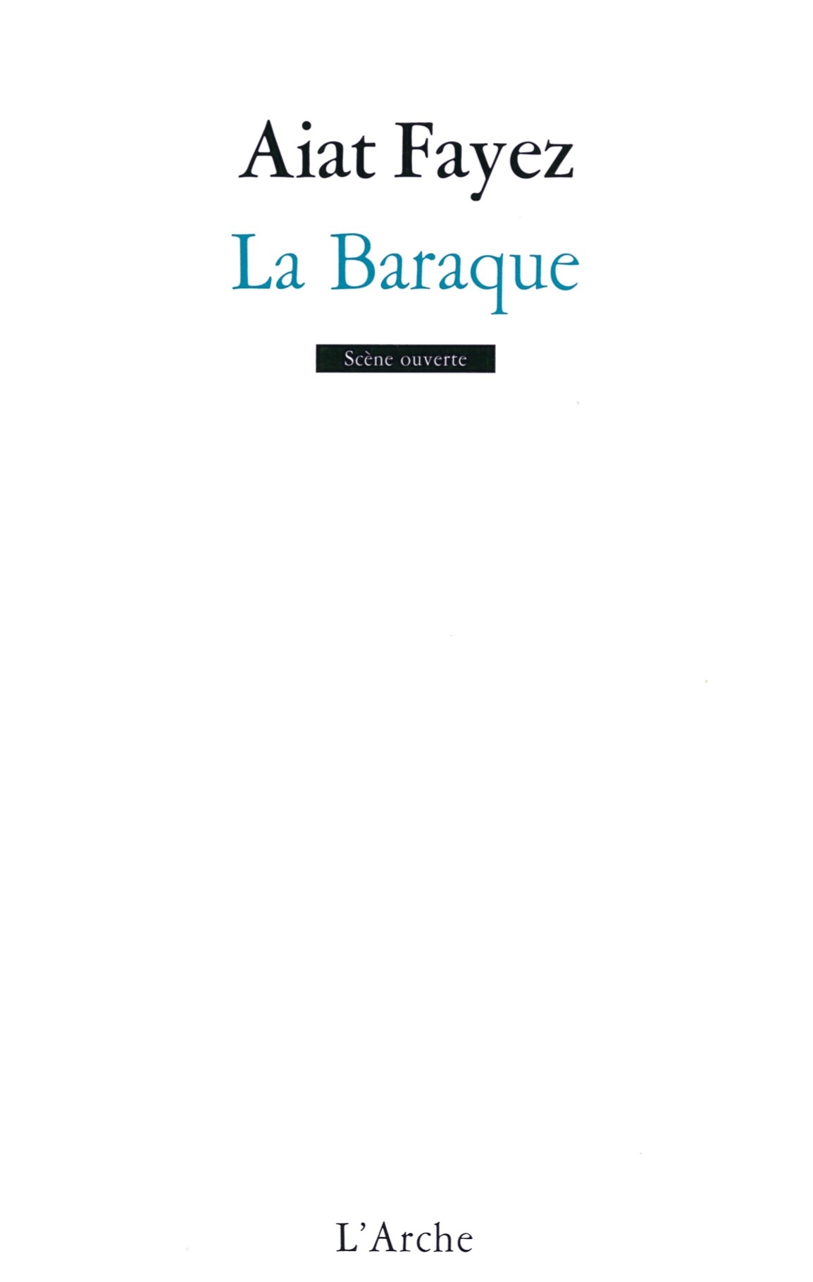 La Baraque (9782851818577-front-cover)