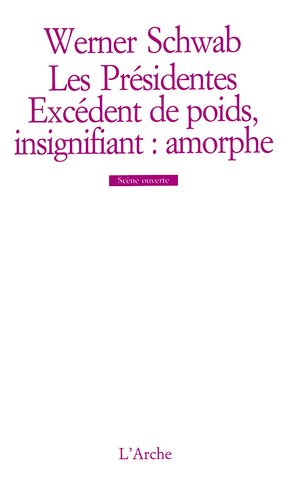 Les Présidentes / Excédent de poids, insignifiant : amorphe (9782851813930-front-cover)