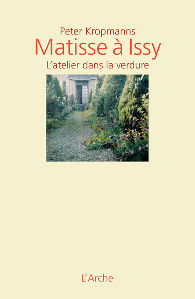 Matisse à Issy L'atelier dans la verdure (9782851817310-front-cover)