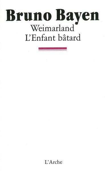 Weimarland / L'Enfant Bâtard (9782851813039-front-cover)
