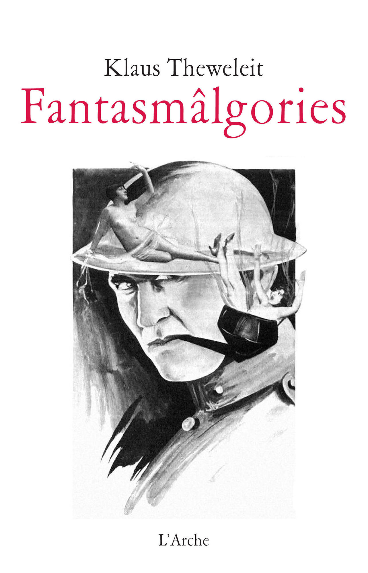Fantasmâlgories, Femmes, flots, corps et psychanalyse de la terreur blanche (9782851818416-front-cover)