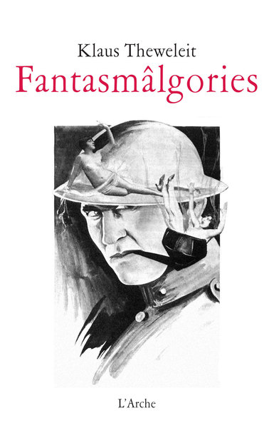 Fantasmâlgories, Femmes, flots, corps et psychanalyse de la terreur blanche (9782851818416-front-cover)