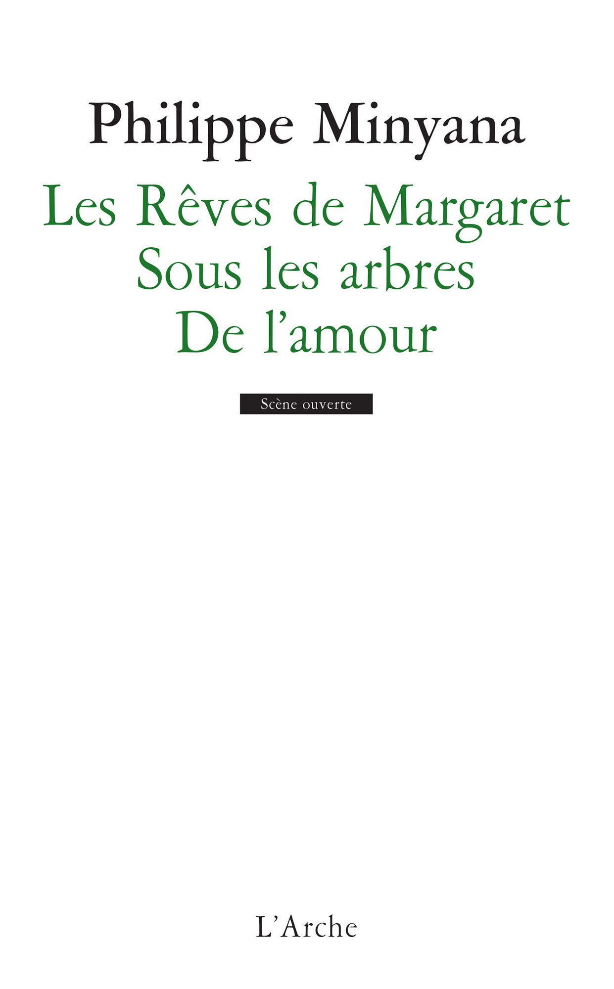 Les Rêves de Margaret / Sous les arbres / De l’amour (9782851817358-front-cover)
