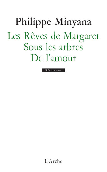 Les Rêves de Margaret / Sous les arbres / De l’amour (9782851817358-front-cover)