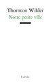 Notre petite ville (9782851817914-front-cover)