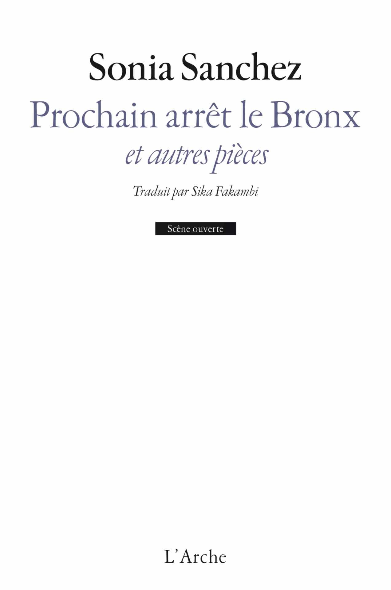 Prochain arrêt le Bronx et autres pièces (9782851819680-front-cover)