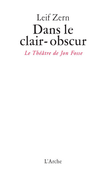 Dans le clair-obscur / Le théâtre de Jon Fosse (9782851816733-front-cover)