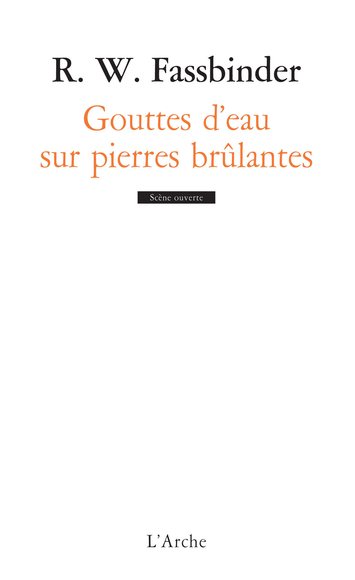 Gouttes d'eau sur pierres brûlantes (9782851818911-front-cover)