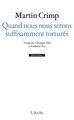 Quand nous nous serons suffisamment torturés / Messager de l'amour (9782851819819-front-cover)