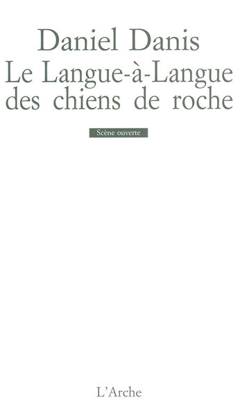 Le Langue-à-Langue des chiens de roche (9782851814982-front-cover)
