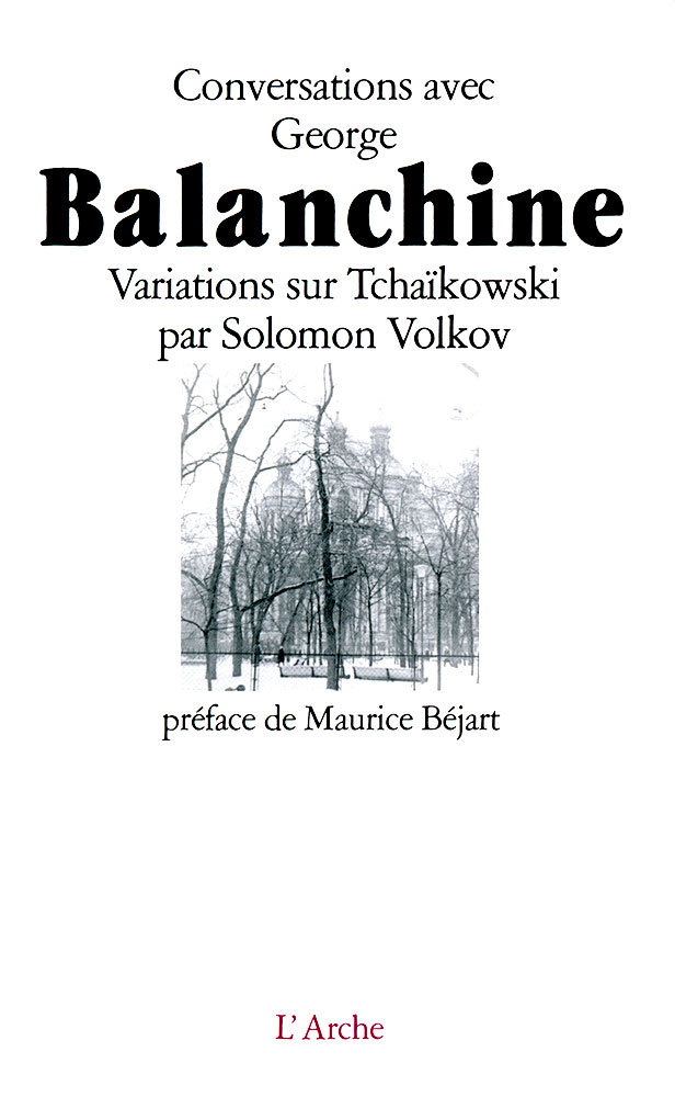 Conversations avec George Balanchine. Variations sur Tchaïkowski (9782851812100-front-cover)
