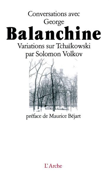 Conversations avec George Balanchine. Variations sur Tchaïkowski (9782851812100-front-cover)