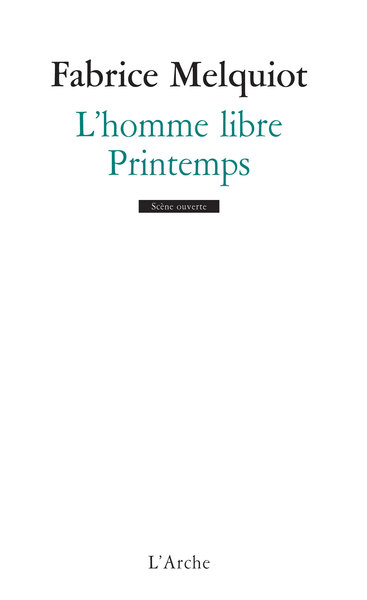 L'homme libre / Printemps (9782851819307-front-cover)