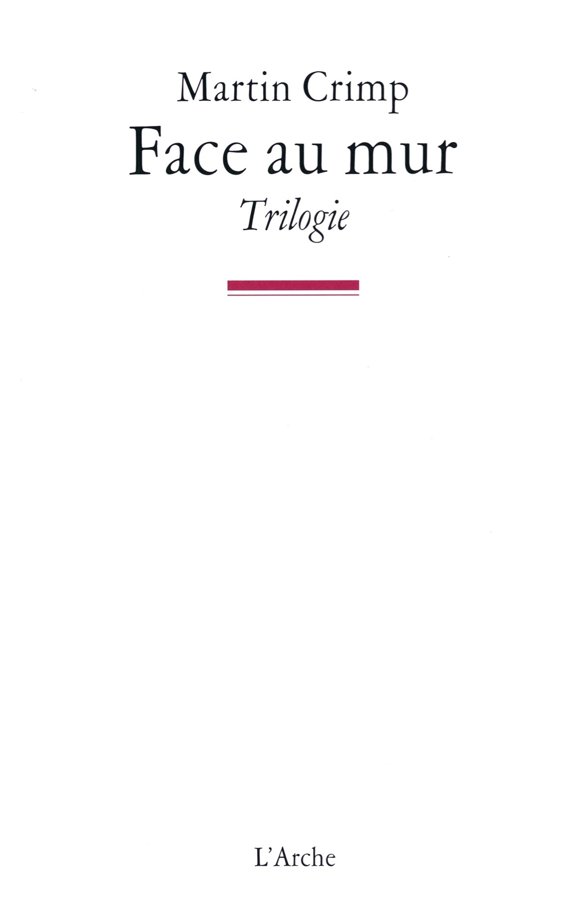 Face au Mur - Trilogie (9782851818638-front-cover)