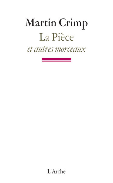 La Pièce et autres morceaux (9782851817457-front-cover)