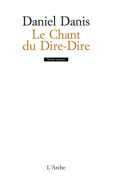 Le Chant du Dire-Dire (9782851814548-front-cover)