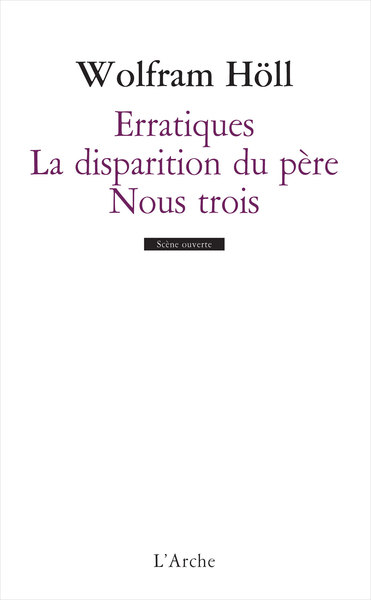 Erratiques / De la disparition du père / Nous trois (9782851819246-front-cover)