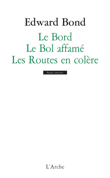 Le Bord / Le Bol affamé / Les Routes en colère (9782851818171-front-cover)