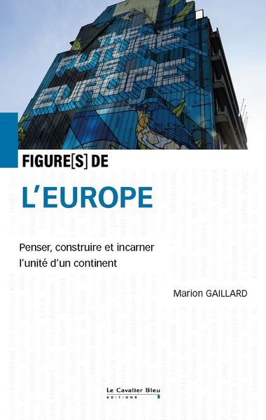 Figures de l'Europe, Penser, construire et incarner l'unité d'un continent (9791031807522-front-cover)