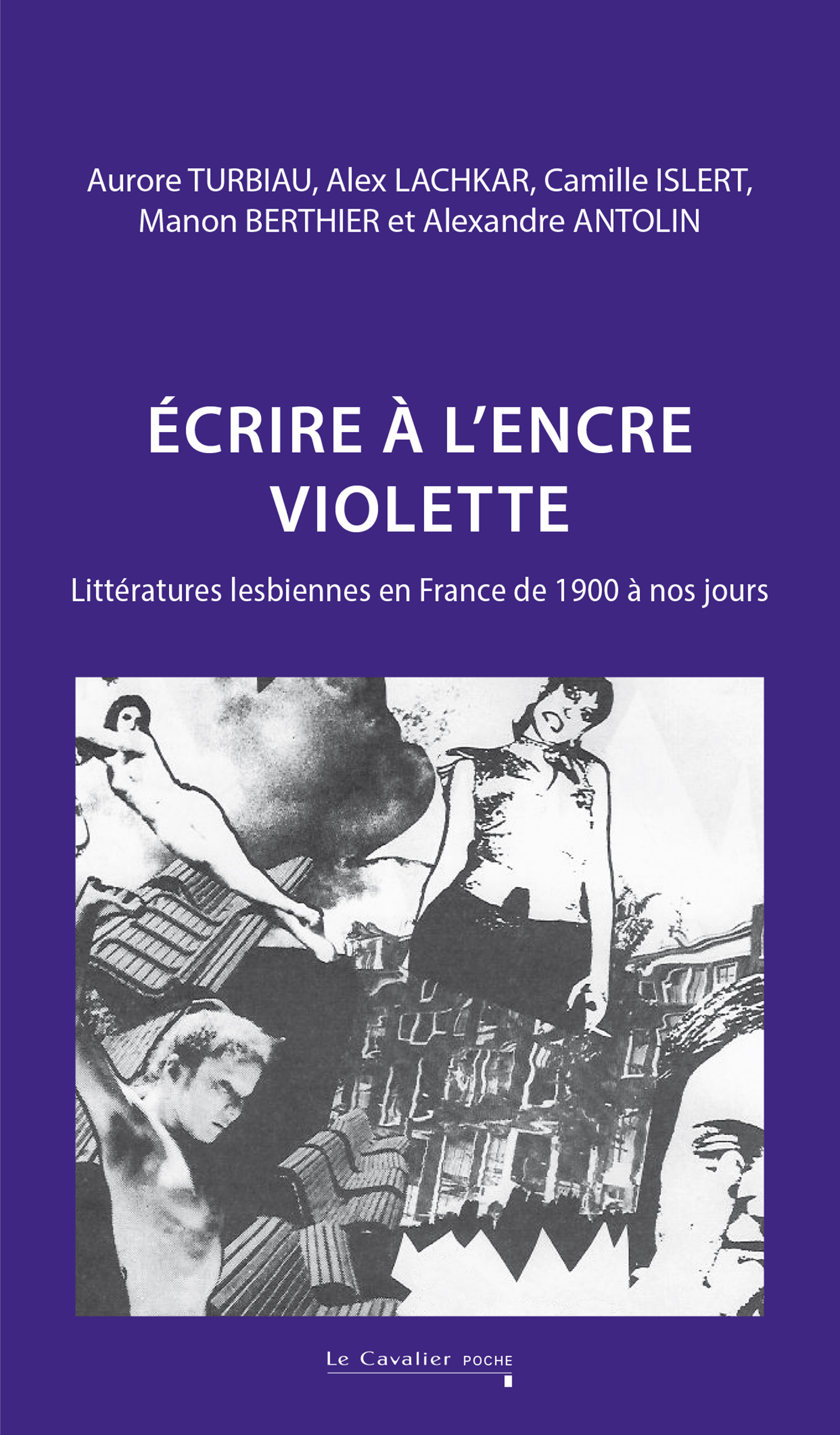 Ecrire à l'encre violette, Littératures lesbiennes en France de 1900 à nos jours (9791031807775-front-cover)
