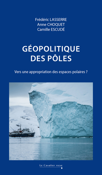 Géopolitique des pôles, Vers une appropriation des espaces polaires ? (9791031807171-front-cover)