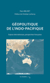 Géopolitique de l'Indo-Pacifique, Enjeux internationaux, perspectives françaises (9791031807997-front-cover)