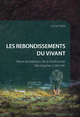 Les rebondissements du vivant, Heurs et malheurs de la biodiversité des origines à demain (9791031807720-front-cover)