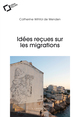 Idées reçues sur les migrations (9791031807485-front-cover)